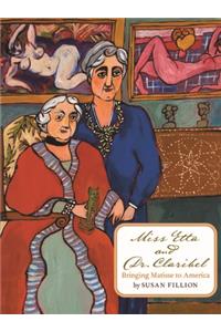Miss Etta and Dr. Claribel: Bringing Matisse to America