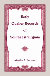 Early Quaker Records of Southeast Virginia