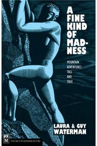 A Fine Kind of Madness