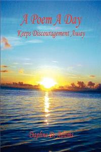 Poem a Day - Keeps Discouragement Away