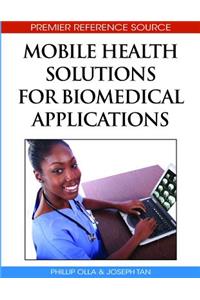 Mobile Health Solutions for Biomedical Applications