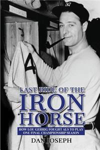Last Ride of the Iron Horse