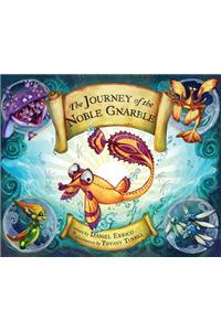 The Journey of the Noble Gnarble