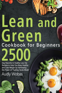 Lean and Green Cookbook for Beginners