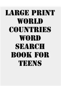 Large print World Countries Word Search Book for Teens