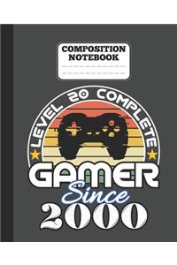 Composition Notebook - Level 20 complete Gamer Since 2000