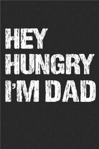 Hey Hungry, I'm Dad - Best Dad's Recipes