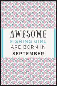 Awesome Fishing Girl are born in September