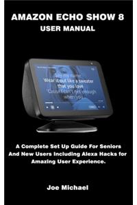 Amazon Echo Show 8 User Manual