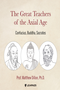 Great Teachers of the Axial Age