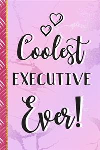 Coolest Executive Ever!