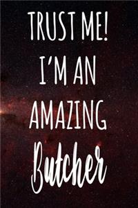 Trust Me! I'm An Amazing Butcher