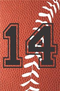 14 Journal: A Football Jersey Number #14 Fourteen Notebook For Writing And Notes: Great Personalized Gift For All Players, Coaches, And Fans (Brown Leather Ball