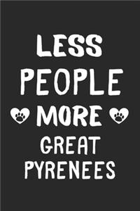 Less People More Great Pyrenees