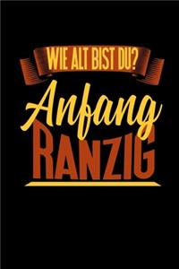 Wie Alt bist du? Anfang Ranzig