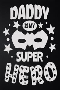 Daddy Is My Super Hero