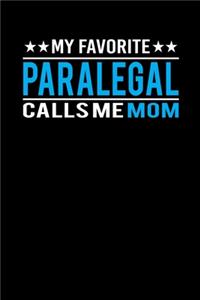 My Favorite Paralegal Calls Me Mom