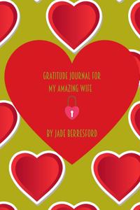 Gratitude Journal for my amazing wife