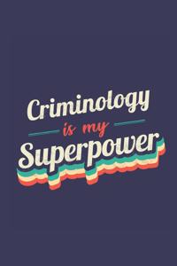 Criminology Is My Superpower