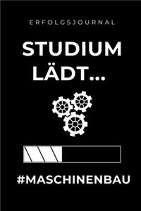 Erfolgsjournal Studium Lädt... #maschinenbau