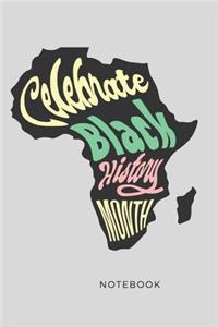 Celebrate Black History Month Notebook