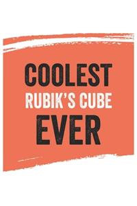 Coolest Rubik's Cube Ever Notebook, Rubik's Cubes Gifts Rubik's Cube Appreciation Gift, Best Rubik's Cube Notebook A beautiful
