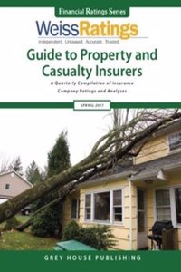 Weiss Ratings Guide to Property & Casualty Insurers, Summer 2017