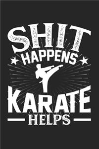 Shit Happens Karate Helps