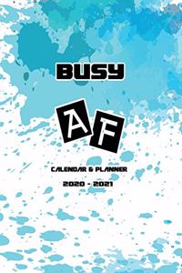 Busy AF Calendar & Planner 2020-2021