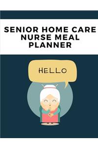 Senior Home Care Nurse Meal Planner