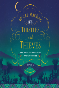 Thistles and Thieves