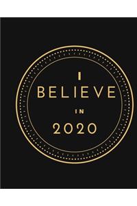 I Believe In 2020