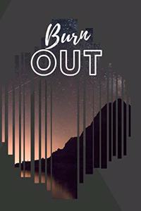 Burn Out