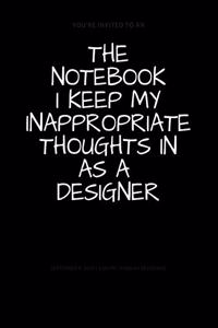 The Notebook I Keep My Inappropriate Thoughts In As A Designer