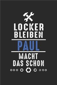 Locker bleiben Paul macht das schon