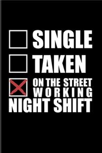 Single Taken On The Street Working Night Shift