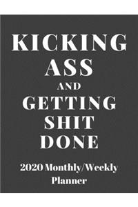 Kicking Ass And Getting Shit Done