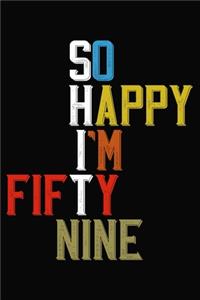 So Happy I'm Fifty Nine