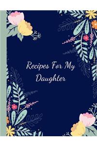 Recipes For My Daughter
