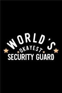 World's Okayest Security Guard