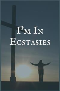 I'm Ecstasies