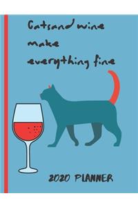 Cats and Wine Make Everything Fine 2020 Planner
