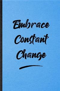 Embrace Constant Change