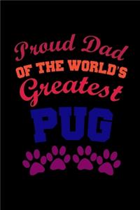 Proud Dad of the World's Greatest Pug
