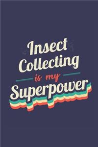 Insect Collecting Is My Superpower