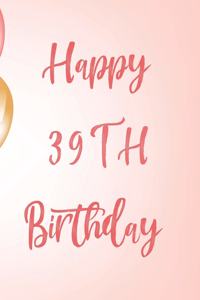 Happy 39th Birthday