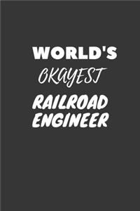 World's Okayest Railroad Engineer Notebook
