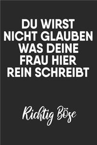 Du wirst nicht glauben was deine Frau hier rein schreibt richtig böse
