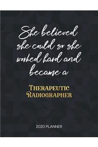 She Believed She Could So She Worked Hard And Became A Therapeutic Radiographer 2020 Planner