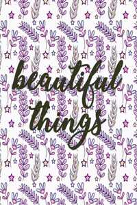 Beautiful things